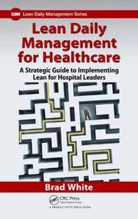 Lean Daily Management for Healthcare