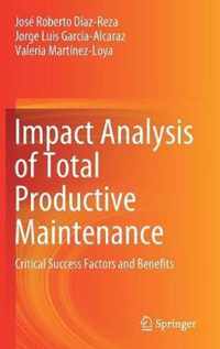 Impact Analysis of Total Productive Maintenance