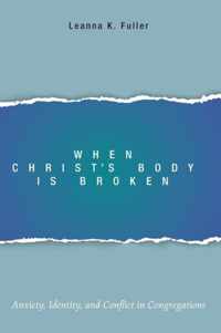 When Christ's Body Is Broken