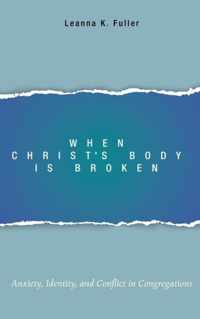 When Christ's Body Is Broken