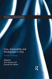 Cars, Automobility and Development in Asia