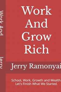 Work And Grow Rich