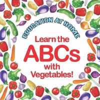 Education at Home Learn the ABCs with Vegetables!