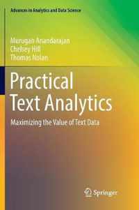 Practical Text Analytics: Maximizing the Value of Text Data