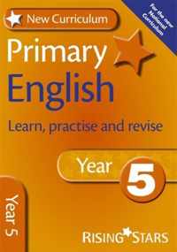 New Curriculum Primary English Learn, Practise and Revise Year 5