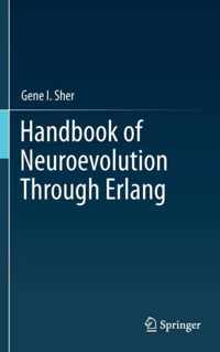 Handbook of Neuroevolution Through Erlang