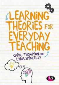 Learning Theories for Everyday Teaching