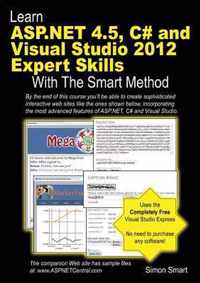 Learn ASP.NET 4.5, C# and Visual Studio 2012 Expert Skills with the Smart Method