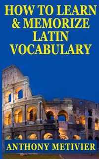 How to Learn and Memorize Latin Vocabulary Using A Memory Palace