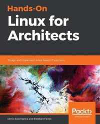 Hands-On Linux for Architects