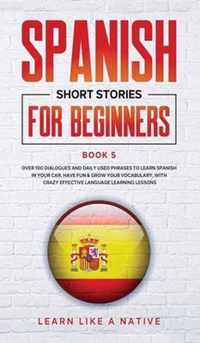 Spanish Short Stories for Beginners Book 5