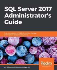 SQL Server 2017 Administrator's Guide