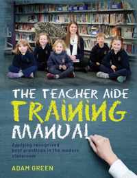 The Teacher Aide Training Manual