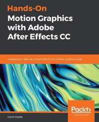 Hands-On Motion Graphics with Adobe After Effects CC