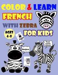 Color & Learn French with Zebra for Kids Ages 4-8