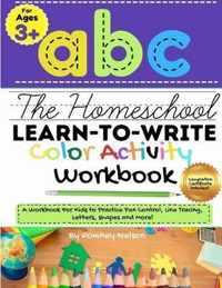 The Homeschool Learn to Write Color Activity Workbook