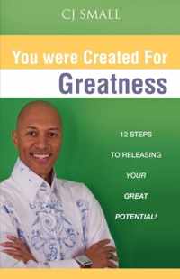 You Were Created for Greatness