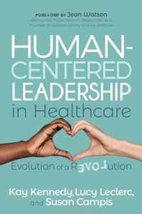 Human-Centered Leadership in Healthcare