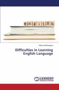 Difficulties in Learning English Language
