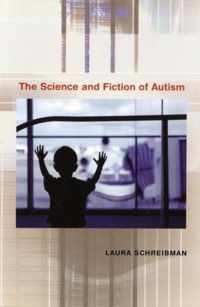 The Science and Fiction of Autism