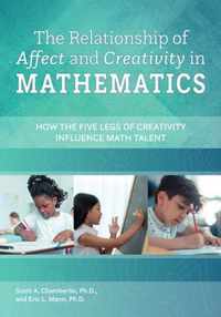 The Relationship of Affect and Creativity in Mathematics