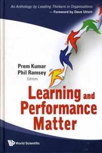 Learning And Performance Matter