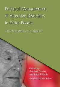 Practical Management of Affective Disorders in Older People