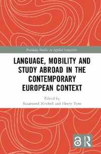 Language, Mobility and Study Abroad in the Contemporary European Context