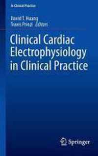 Clinical Cardiac Electrophysiology in Clinical Practice