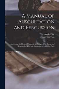 A Manual of Auscultation and Percussion