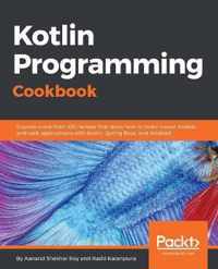 Kotlin Programming Cookbook