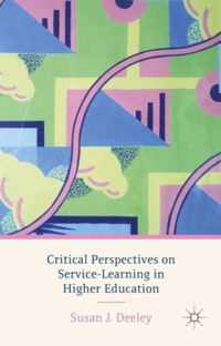 Critical Perspectives on Service-Learning in Higher Education