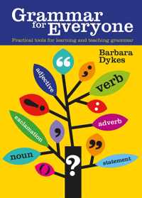 Grammar for Everyone: Practical Tools for Learning and Teaching Grammar