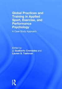 Global Practices and Training in Applied Sport, Exercise, and Performance Psychology