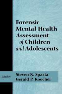 Forensic Mental Health Assessment of Children and Adolescents