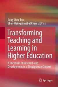 Transforming Teaching and Learning in Higher Education