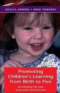 Promoting Children's Learning from Birth to Five