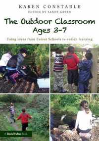 The Outdoor Classroom Ages 3-7