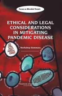 Ethical and Legal Considerations in Mitigating Pandemic Disease