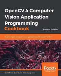 OpenCV 4 Computer Vision Application Programming Cookbook