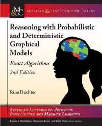 Reasoning with Probabilistic and Deterministic Graphical Models