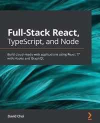 Full-Stack React, TypeScript, and Node