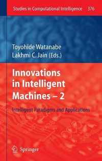 Innovations in Intelligent Machines -2