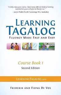 Learning Tagalog - Fluency Made Fast and Easy - Course Book 1 (Book 2 of 7) Color + Free Audio Download