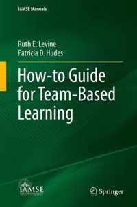 How-to Guide for Team-Based Learning