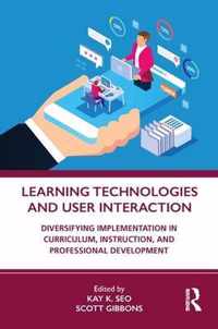 Learning Technologies and User Interaction