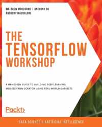 The The TensorFlow Workshop