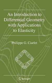 An Introduction to Differential Geometry with Applications to Elasticity