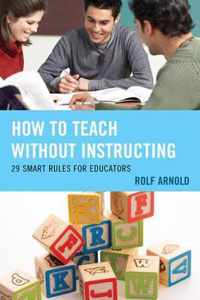 How to Teach Without Instructing