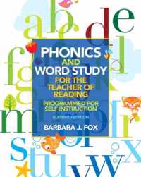 Phonics and Word Study for the Teacher of Reading